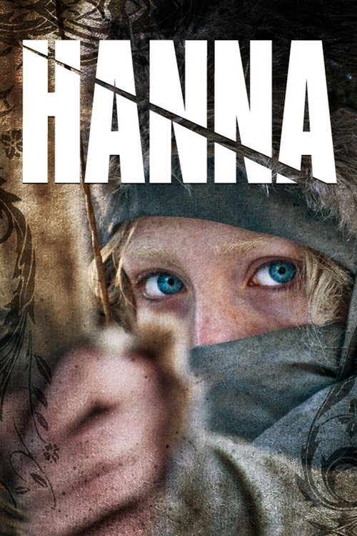 Постер фильма «Ханна. Совершенное оружие»